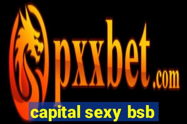 capital sexy bsb